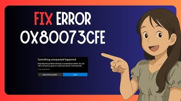 EASY FIX For "Microsoft Store Error 0x80073cfe" In Windows 11
