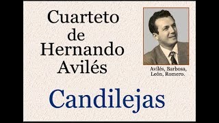 Cuarteto de Hernando Avilés: Candilejas  -  (letra y acordes)