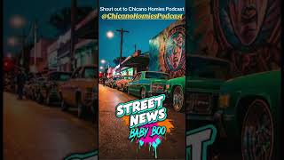 Shout it to Chicano Homies Podcast 