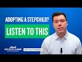 I’m Adopting My Stepchild- How Does That Affect My Estate Plan?