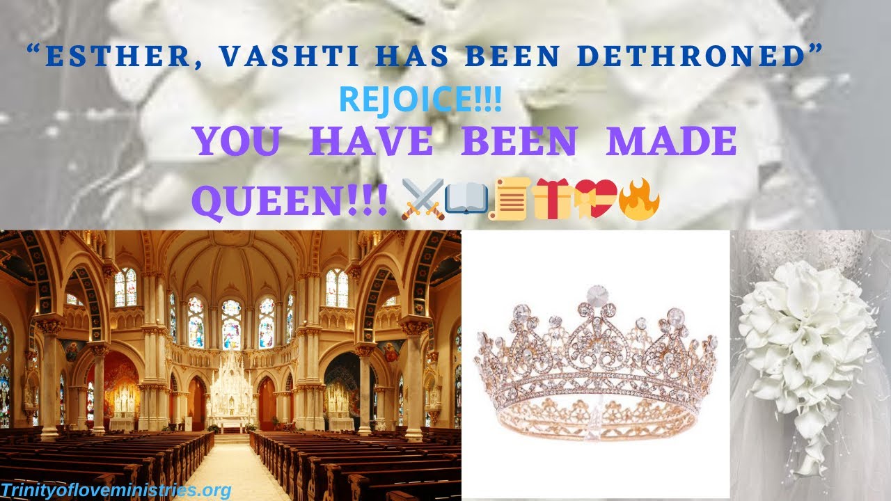 “Esther, Vashti Has Been Dethroned” Rejoice, YOU HAVE BEEN MADE QUEEN- Prophetic Word 👑⚔️📖💝🔥🔥🔥📜✨✨✨