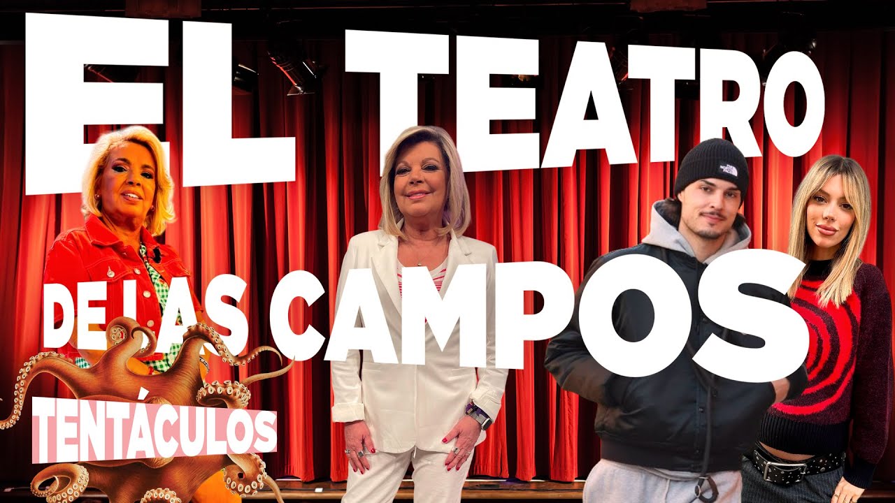 #Tentáculos29A | EL TEATRO DE LAS CAMPOS EN TENTÁCULOS