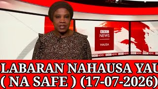 BBC HAUSA LABARAN SAFA YAU17\07/2026  SHIRIN SAFE#bbc #hausa #bbcradio #bbcn screenshot 3