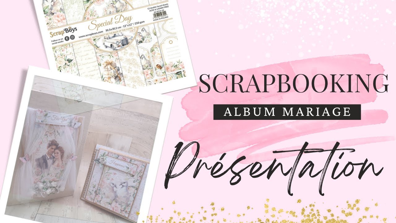 { ALBUM MARIAGE } PRÉSENTATION   #brico&scrap #album #tutorial  #scrapbooking #albummariage