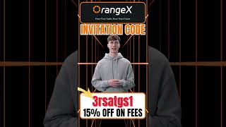 OrangeX Invitation Code “3rsatgs1” – Get $3000 Welcome Bonus & 15% Off Trading Fees
