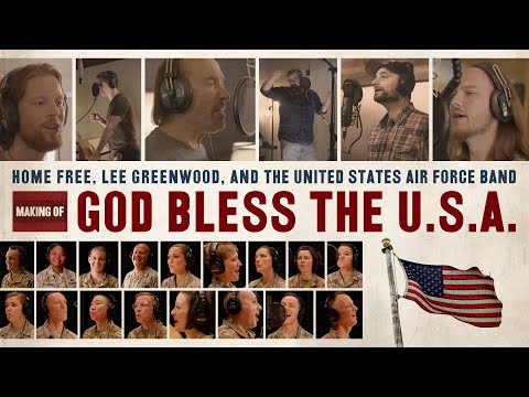 Home Free - Making of "God Bless The U.S.A." feat. Lee Greenwood and the U.S. Air Force Band