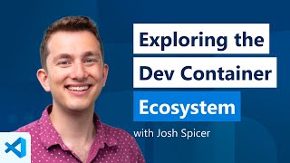 Exploring the Dev Container Ecosystem