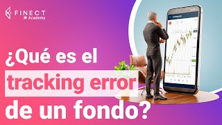 ¿Qué es el TRACKING ERROR de un fondo de inversión Explicación sencilla 📚 Finect Academy