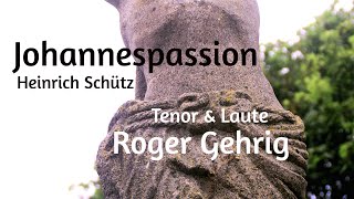 Heinrich Schütz - Johannespassion solo