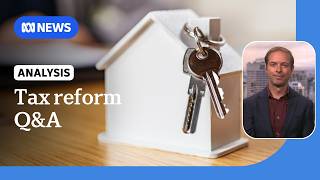 Your questions answered: Capital gains tax, housing supply and negative gearing | ABC NEWS