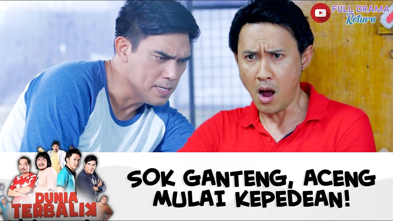 EUY GANTENGNYA! ACENG NGACA SAMBIL MUJI DIRI SENDIRI | DUNIA TERBALIK | EPS 504-505 (2/9)