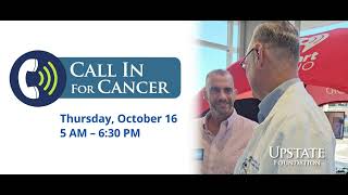 Upstate Foundation Call In for Cancer