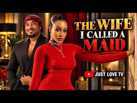 The Wife I Called A Maid [ Uche Montana Brayan Okwara] - NG