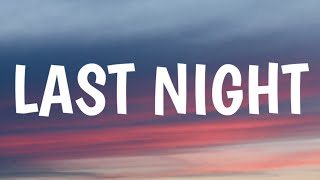 Morgan Wallen - Last Night (Lyrics)