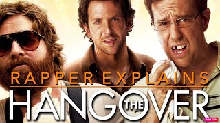 THE HANGOVER - RAPPER EXPLAINS