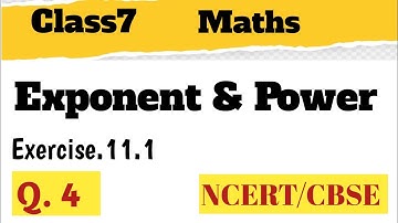 class 7 Maths, NCERT, Exercise. 11.1,Q(4)|| chapter 11.1, Exponent &power,  Class 7||