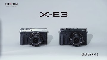 FUJIFILM X-E3 Promotional Video / FUJIFILM