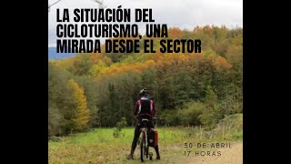 La situación del cicloturismo, una mirada desde el sector