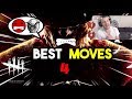 Best Moves 4  - Dead By Daylight