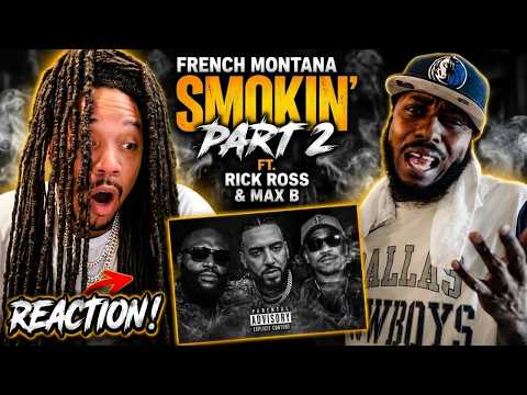 THE WAVEY CROC IS BACK! 🌊 French Montana x Rick Ross x Max B - Smoking Part 2 REACTION