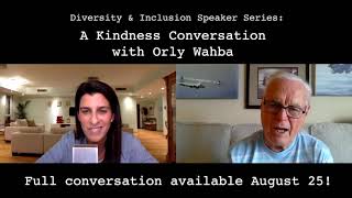 Clip from "A Kindness Conversation with Orly Wahba" - Coming August 25!