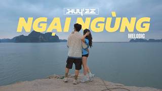 Ngại Ngùng Remix  / Huy Lee mix cực chill