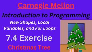 CM Intro to Programming  Unit 7 Lesson 4 Christmas Tree