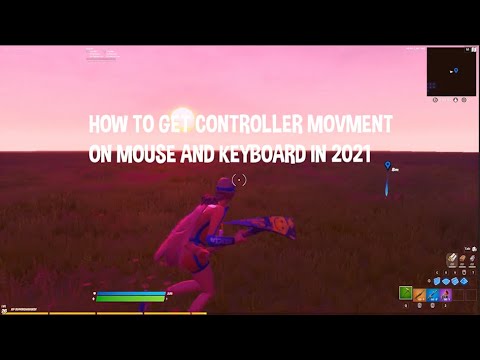 How to get Controller Movement on Keyboard and Mouse in 2021(100% free ...
