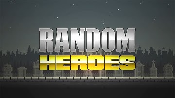 Random Heroes - Universal - HD Gameplay Trailer
