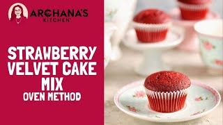 Archana's Kitchen Strawberry Velvet Cake Mix Recipe  - Oven/ OTG Method