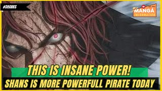 ONE PIECE  - SHANKS IS MORE POWERFULL PIRATES TODAY? THIS POWER IS INSANE..