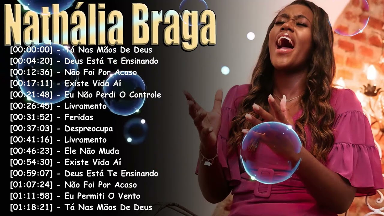 Nathália Braga Greatest Hits Gospel Álbum Completo 2026 – Top 10 louvores mais tocados