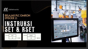 Belajar PLC OMRON : Episode 2 - Instruksi SET dan RSET