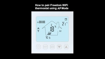 How to pair Freedom WiFi thermostat (AP Mode)
