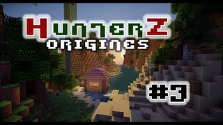 HunterZ &#39;Origines&#39; - Saison 2 | Episode 3 : La rencontre !