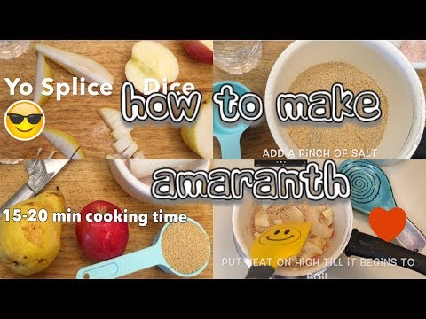 How To Make Amaranth - So EASY