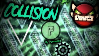 Collision -[Mobile, Very Hard Demon]- By Psynapse