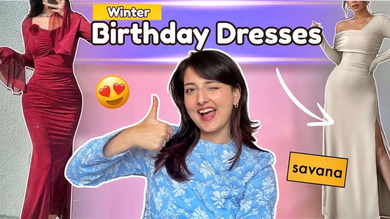 Savana Pinterest-Worthy *Birthday* Dresses ❄️Under Budget ‼️| Winter edition ❄️