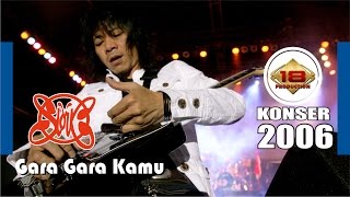 SLANK " Gara gara Kamu " MANTAFFF..!!! GITARIS SLANK SKILL DEWA (LIVE 2006) chords
