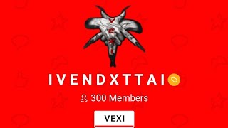 I VENDXTTA I - VEXI- Reached 300 members