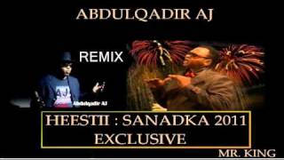 Abdulqadir Aj - Sanadka 2011 Exclusive Remix