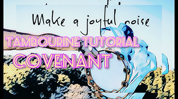 COVENANT || Tambourine Dance Pattern || Dancing & Praising God with Tambourine #5