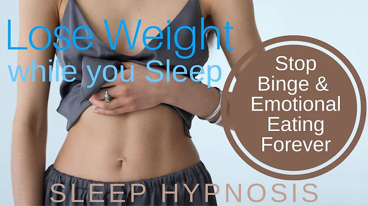 Stop Binge Eating Permanently Sleep Hypnosis to Reprogram your Mind to Never Binge Again Lose Weight - DayDayNews