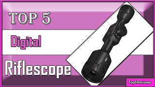 ✅ 5 Best Digital Riflescope of 2023 - Will Blow Your Mind!