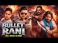 Bullet Rani | New (2026) Released South Indian Movie Dubbed In Hindi | Action Thriller South Movie