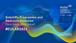 EULAR 2023 Scientific Programme and abstracts results are now available!