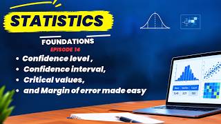 Confidence Levels, Confidence Intervals, Critical Values, and Margin of Error Made Easy