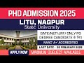 New PhD Admission 2025 | Laxminarayan Innovation Technological University | LITU Nagpur | Apply Now
