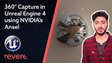 360° Capture In Unreal Engine 4 (Method #2 Nvidia