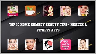 Top 10 Home Remedy Beauty Tips Android Apps screenshot 2